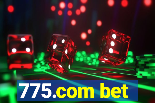 775.com bet